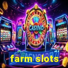 farm slots